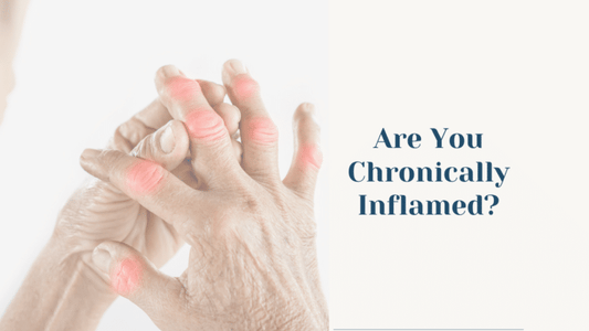 Are You Chronically Inflamed?